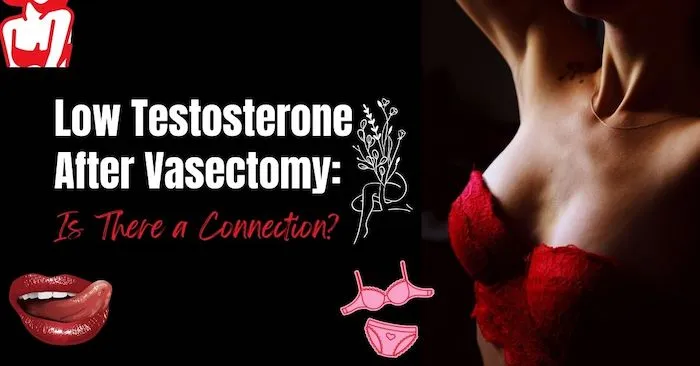 Does a Vasectomy Lower Testosterone?
